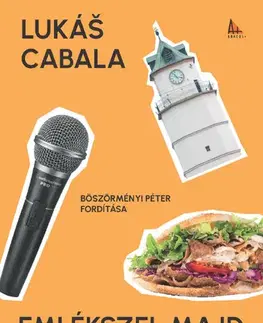 Beletria - ostatné Emlékszel majd Trencsénre? - Lukáš Cabala