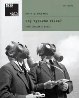 Druhá svetová vojna Kdy vypukne válka? - Piotr Maciej Majewski