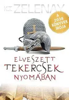 Beletria - ostatné Elveszett tekercsek nyomában - K. T. Zelenay