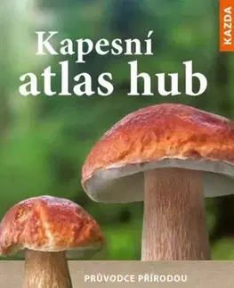 Hubárstvo Kapesní atlas hub - Hans E. Laux