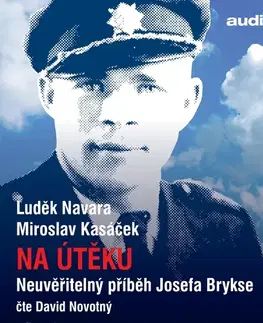 Biografie - ostatné Bookmedia a Audiotéka Na útěku - neuvěřitelný příběh Josefa Brykse