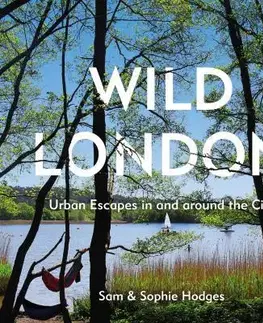 Prírodné vedy - ostatné Wild London - Sam Hodges,Sophie Hodges
