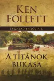 Historické romány A titánok bukása - Ken Follett