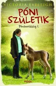 Rozprávky Póni születik - Victoria Eveleigh