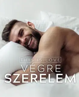 Erotická beletria This is love - Végre szerelem - Foster Melissa