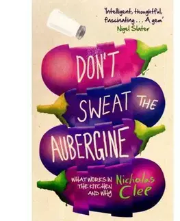 Cudzojazyčná literatúra Don`t Sweat the Aubergine - Nicholas Clee