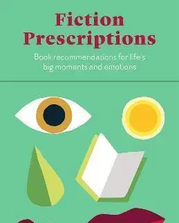 Citáty, výroky, aforizmy, príslovia, porekadlá Fiction Prescriptions - Ella Berthoud