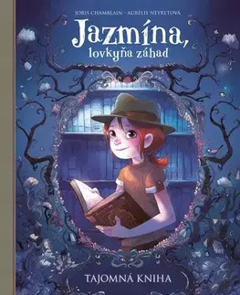 Pre dievčatá Jazmína, lovkyňa záhad 2: Tajomná kniha - Joris Chamblain,Aurélie Neyret,Eva Kyšková