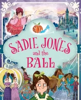 Pre deti a mládež Sadie Jones and the Ball - Sally Nicholls