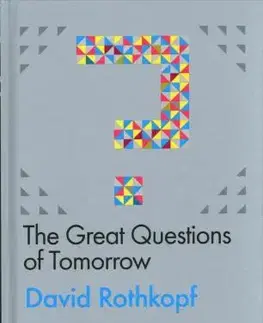 Sociológia, etnológia Great Questions Of Tomorrow - David Rothkopf