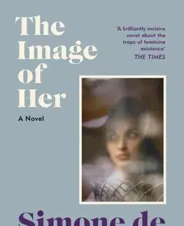 Svetová beletria The Image of Her - Simone de Beauvoir,Lauren Elkin