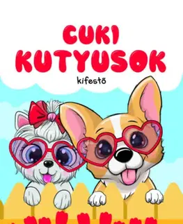 Nalepovačky, vystrihovačky, skladačky Cuki kutyusok - kifestő