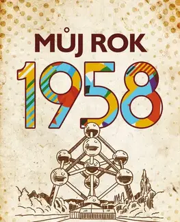 Biografie - ostatné Můj rok 1958 - Alena Breuerová