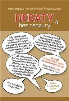 Medicína - ostatné Debaty bez cenzury 4 - Petra Hátlová