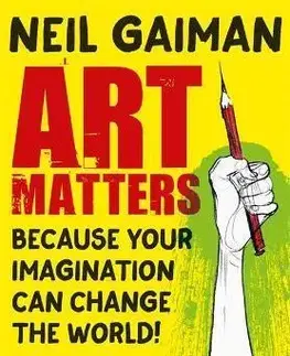 Dizajn, úžitkové umenie, móda Art Matters - Neil Gaiman,Chris Riddell
