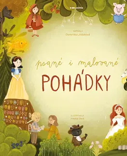 Rozprávky Psané i malované pohádky - Dominika Jirásková