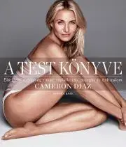 Zdravie, životný štýl - ostatné A test könyve - Cameron Diaz
