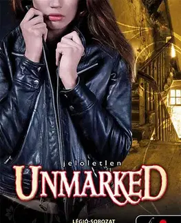 Sci-fi a fantasy Unmarked - Jelöletlen - Légió-sorozat II. rész - Kami Garcia