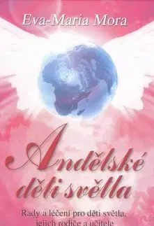 Ezoterika - ostatné Andělské děti světla - Eva-Marie Mora