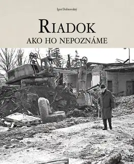 Slovenské a české dejiny Riadok ako ho nepoznáme - Igor Dobrovolný
