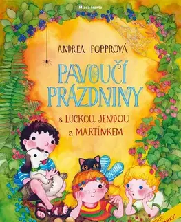 Pre deti a mládež - ostatné Pavoučí prázdniny - Andrea Popprová