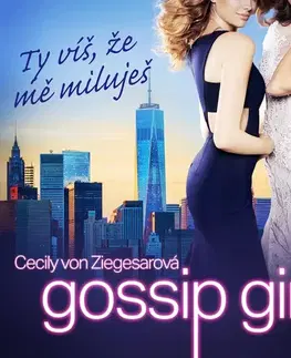 Pre deti a mládež Saga Egmont Gossip Girl: Ty víš, že mě miluješ