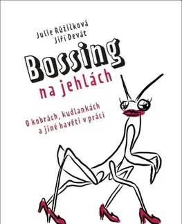 Česká beletria Bossing na jehlách - Julie Růžičková,Jiří Devátý