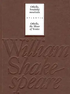 Dráma, divadelné hry, scenáre Othello, benátský mouřenín/ Othello, the Moor of Venice - William Shakespeare