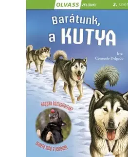 Dobrodružstvo, napätie, western Olvass velünk! (2) - Barátunk, a kutya - Consuelo Delgado,Márta Mayer