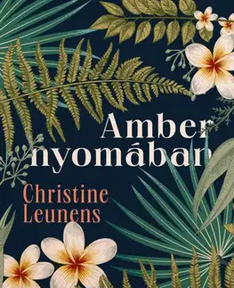 Erotická beletria Amber nyomában - Christine Leunens