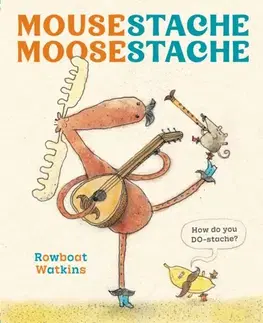 Leporelá, krabičky, puzzle knihy Mousestache Moosestache - Rowboat Watkins