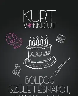 Svetová beletria Boldog születésnapot, Wanda June! - Kurt Vonnegut