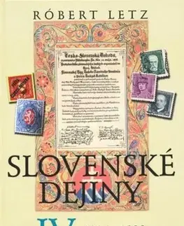 Svetové dejiny, dejiny štátov Slovenské dejiny IV - Róbert Letz