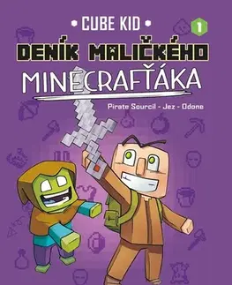 Dobrodružstvo, napätie, western Deník maličkého Minecrafťáka 1 - Cube Kid,Marie Kala