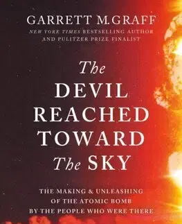 Svetové dejiny, dejiny štátov The Devil Reached Toward the Sky - Garrett M. Graff