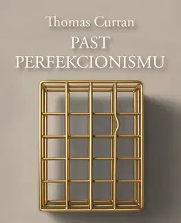 Rozvoj osobnosti Past perfekcionismu - Thomas Curran