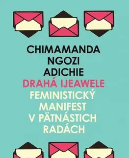 Eseje, úvahy, štúdie Drahá Ijeawele - Feministický manifest v pätnástich radách - Chimamanda Ngozi Adichie