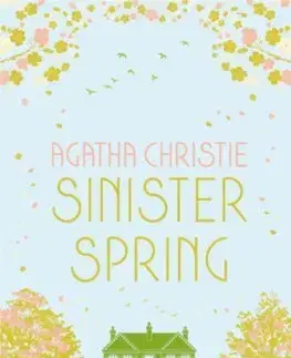 Detektívky, trilery, horory Sinister Spring: Murder and Mystery from the Queen of Crime - Agatha Christie