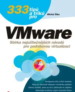 Internet, e-mail 333 tipů a triků pro VMware - Michal Šika