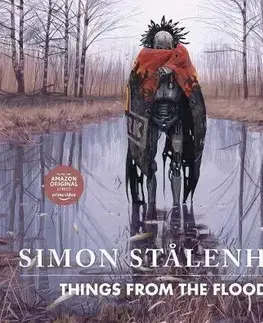 Cudzojazyčná literatúra Things from the Flood - Simon Stalenhag