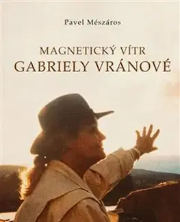 Osobnosti Magnetický vítr Gabriely Vránové - Pavel Mészáros