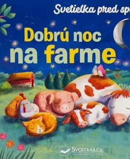Leporelá, krabičky, puzzle knihy Dobrú noc na farme - Svetielka pred spaním - Kolektív autorov