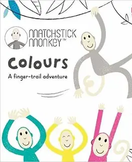 V cudzom jazyku Matchstick Monkey: Colours - Kolektív autorov