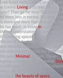 Dizajn, úžitkové umenie, móda Beauty of Space: Living in Minimal Style - Chris van Uffelen