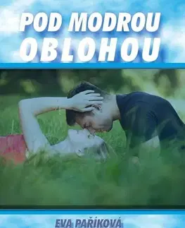 Young adults Pod modrou oblohou - Eva Paříková
