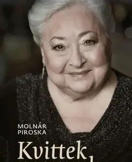 Film, hudba Kvittek vagyunk - Piroska Molnár