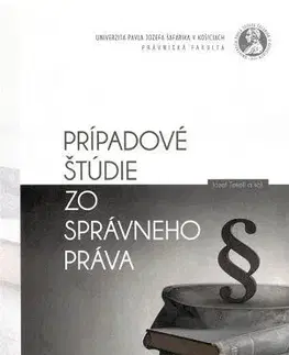 Správne právo Prípadové štúdie zo správneho práva - Kolektív autorov