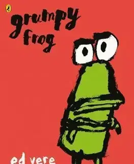 V cudzom jazyku Grumpy Frog - Ed Vere