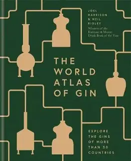 Pivo, whiskey, nápoje, kokteily World Atlas of Gin - Joel Harrison,Neil Ridley