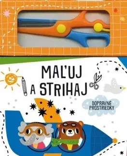 Nalepovačky, vystrihovačky, skladačky Dopravné prostriedky - Maľuj a strihaj